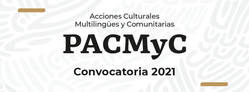 Invitan a participar en Programa de Acciones Culturales Multilingües y Comunitarias