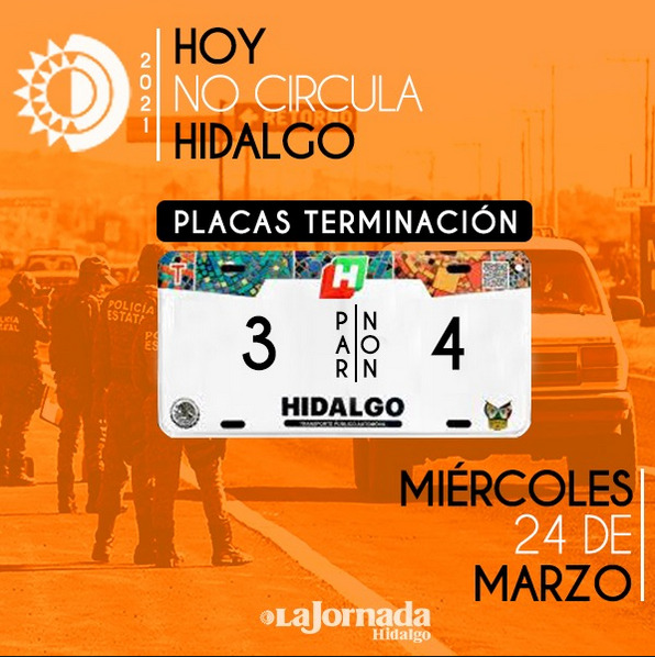 Hoy No Circula Hidalgo, miércoles 24 de marzo