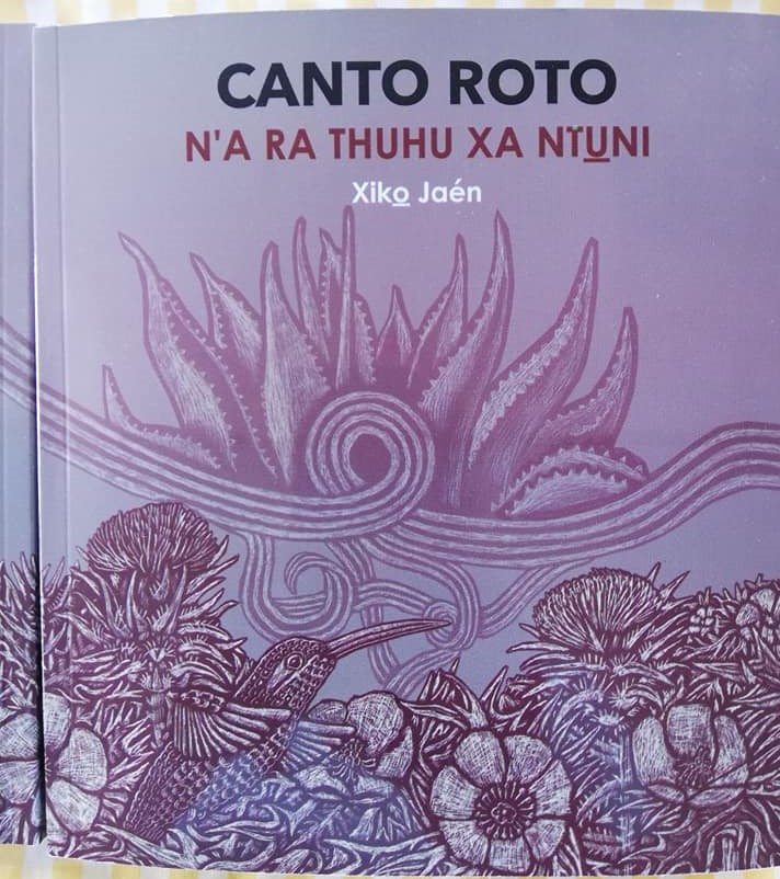 Presentación editorial de N’a Ra Thuhu Xa Ntuni “Canto roto”