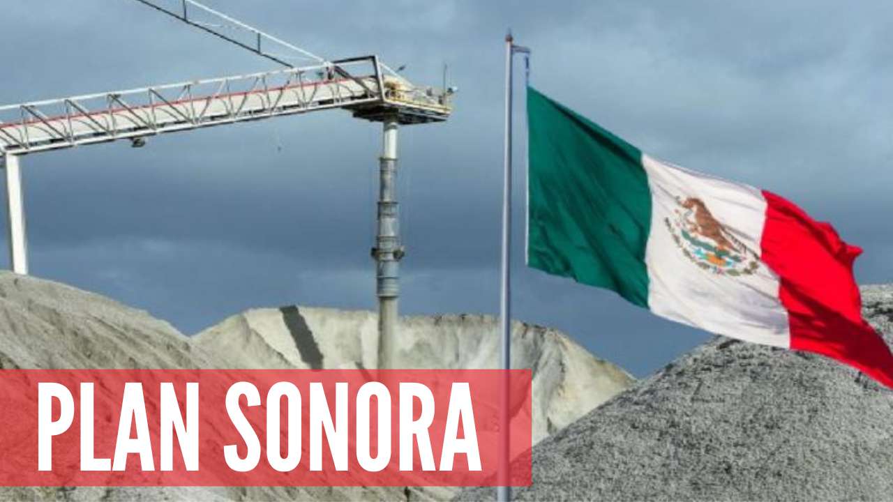 ASÍ SERÁ EL PLAN SONORA PARA EL LITIO