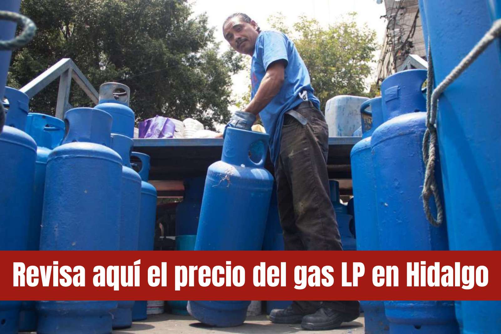 ¿Planeas cargar gas LP esta semana? Consulta los precios en Hidalgo