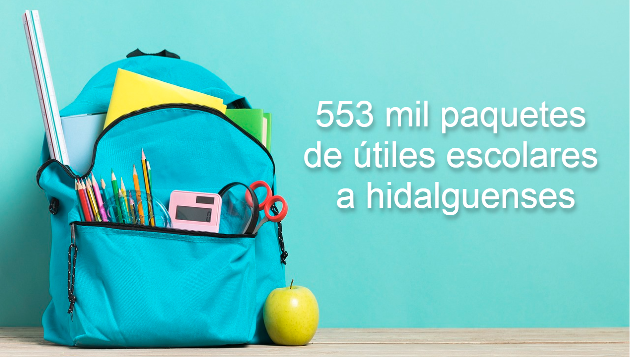 Regreso a clases 2023: entregarán 553 mil paquetes de útiles escolares en Hidalgo