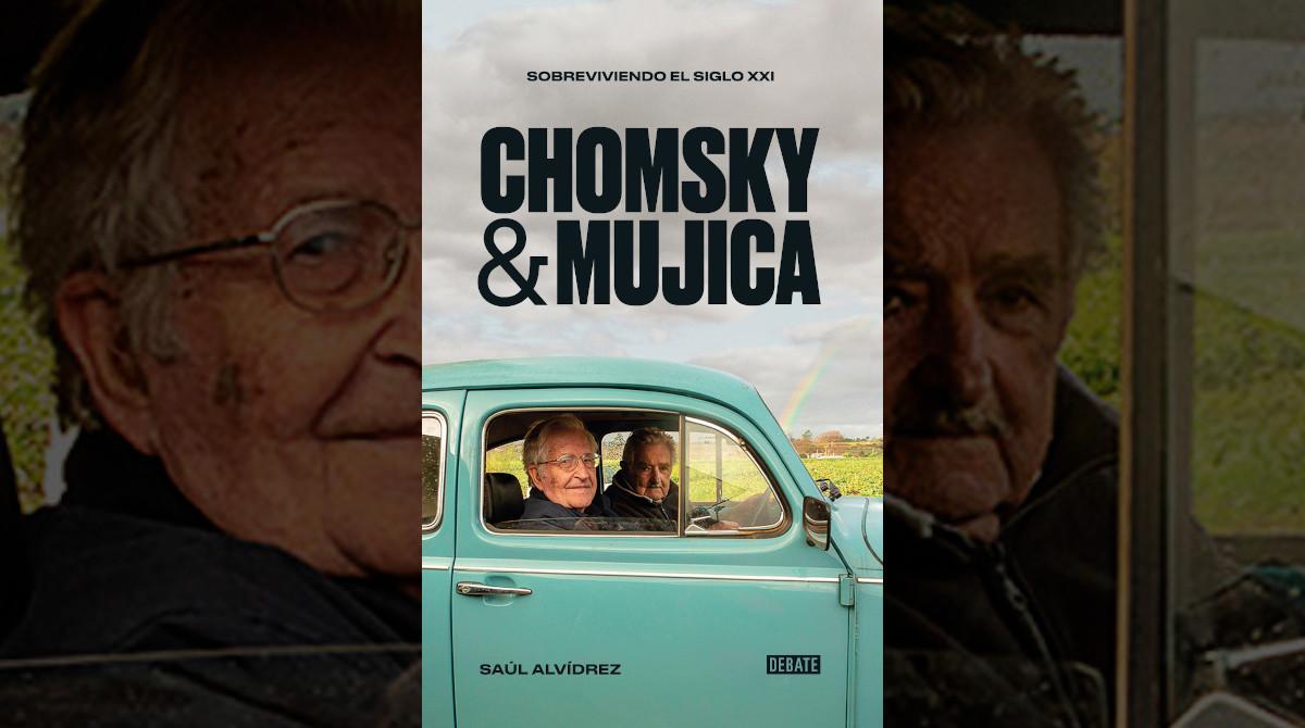 Chomsky & Mujica: Sobreviviendo al siglo XXI, resalta auge del autoritarismo