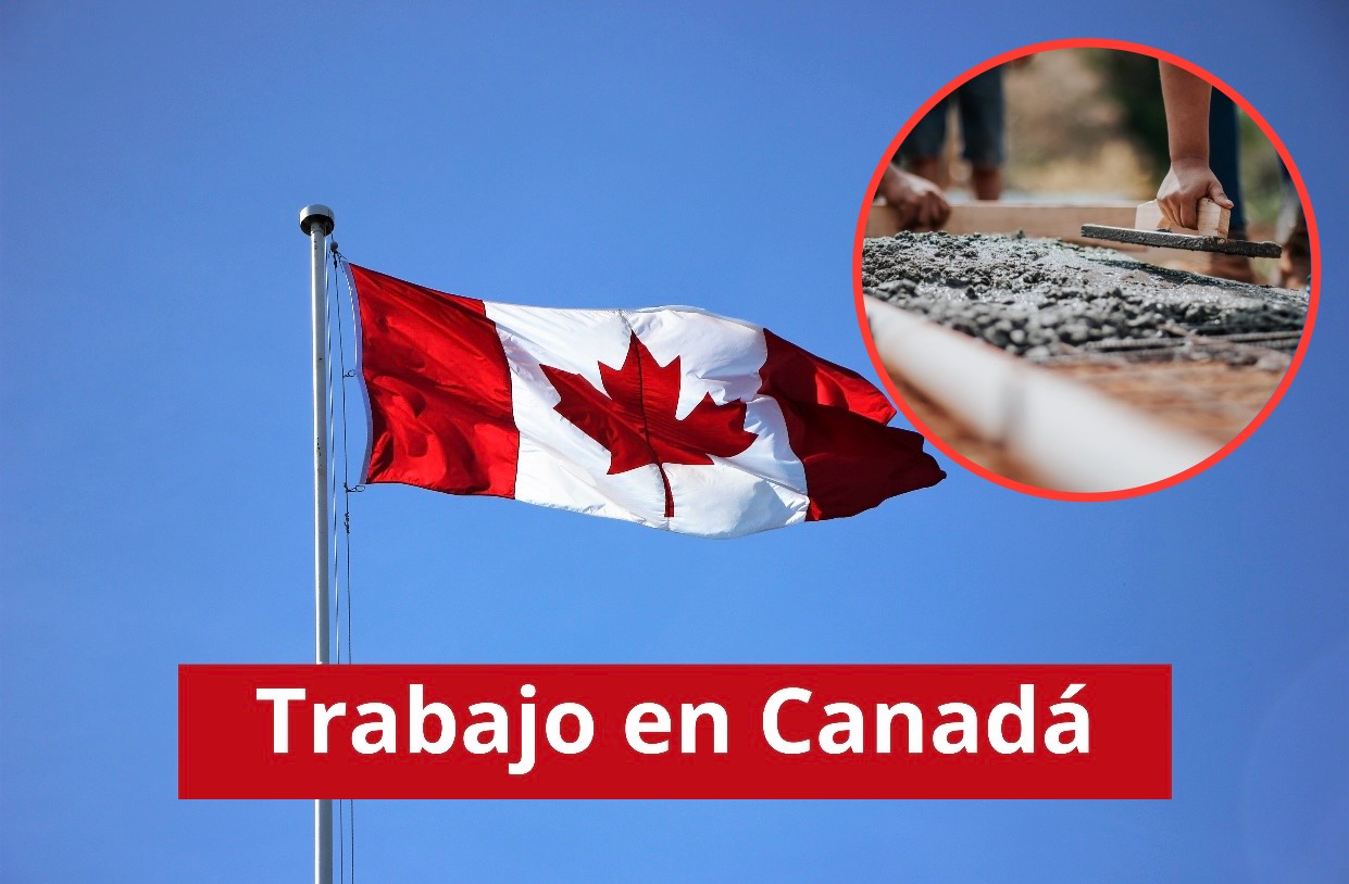 Trabajo en Canadá: ¡Hay chamba! Sueldo de 107 mil pesos al mes