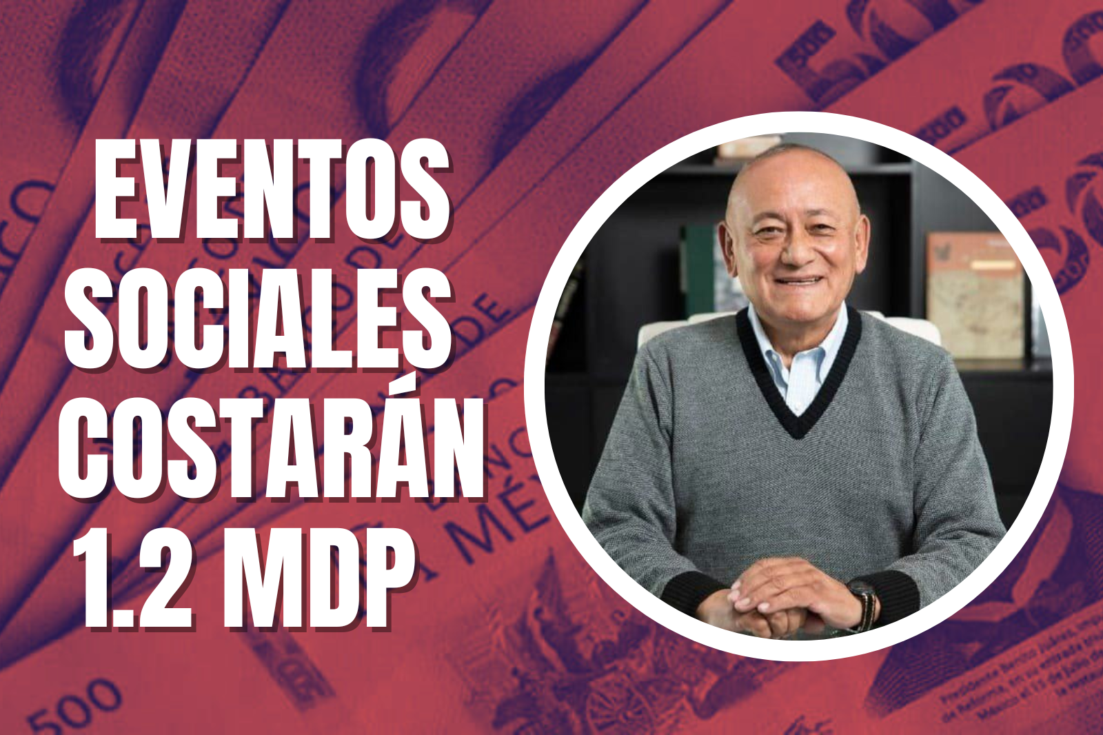 Eventos sociales del gobierno de Jorge Márquez costarán 1.2 mdp  