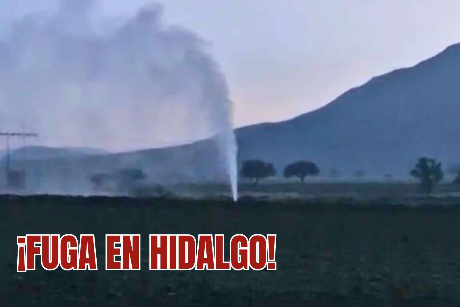 Fuga de combustible en Hidalgo alarma a vecinos y afecta tierras de cultivo