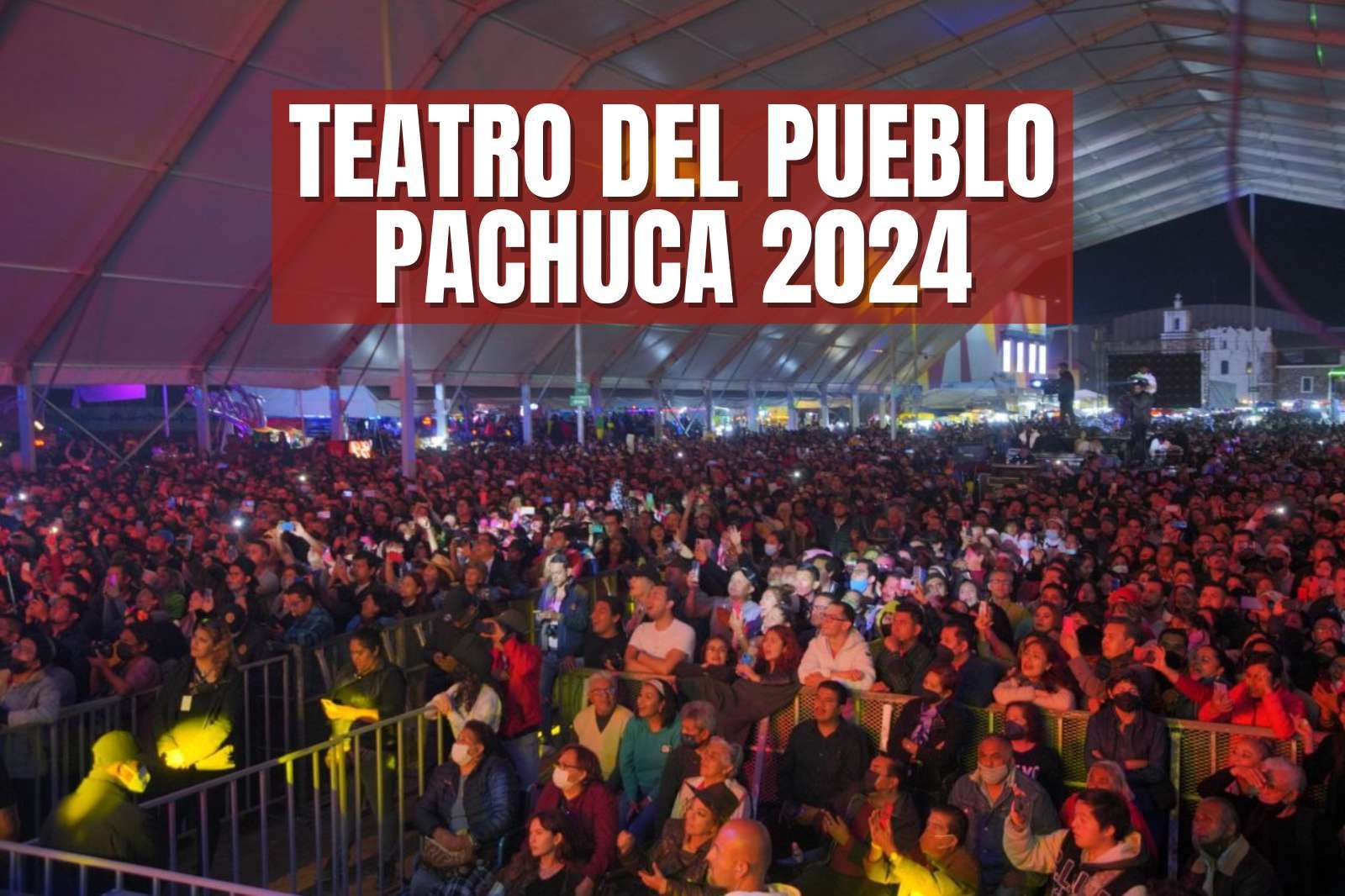 Feria de Pachuca 2024: ¿quién estará en el Teatro del Pueblo HOY 19 de octubre?