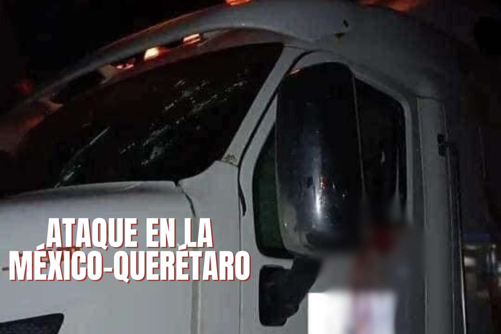 [VIDEO] Ataque a tráiler en la autopista México-Querétaro deja un herido