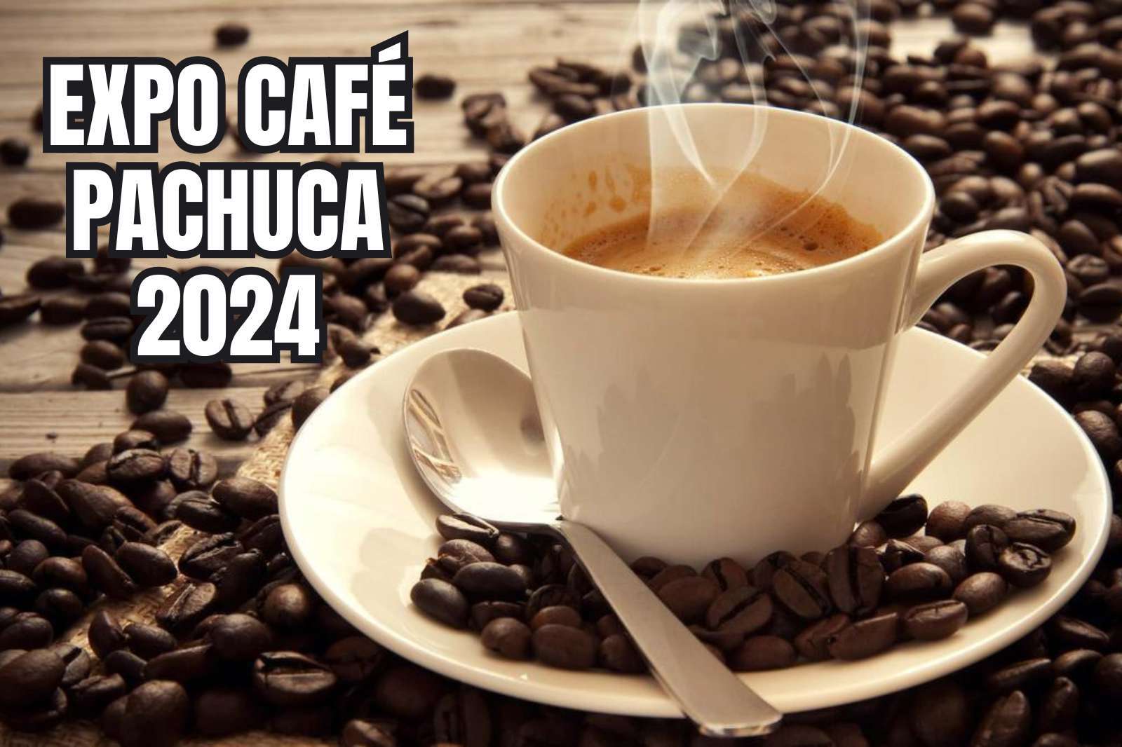 No te pierdas la ‘Expo Café Pachuca 2024’, te contamos qué actividades tendrá