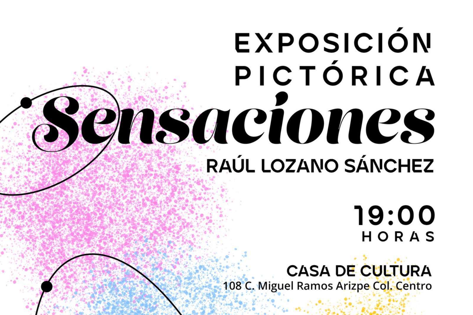 No te pierdas la expo “Sensaciones” en Casa de la Cultura Pachuca