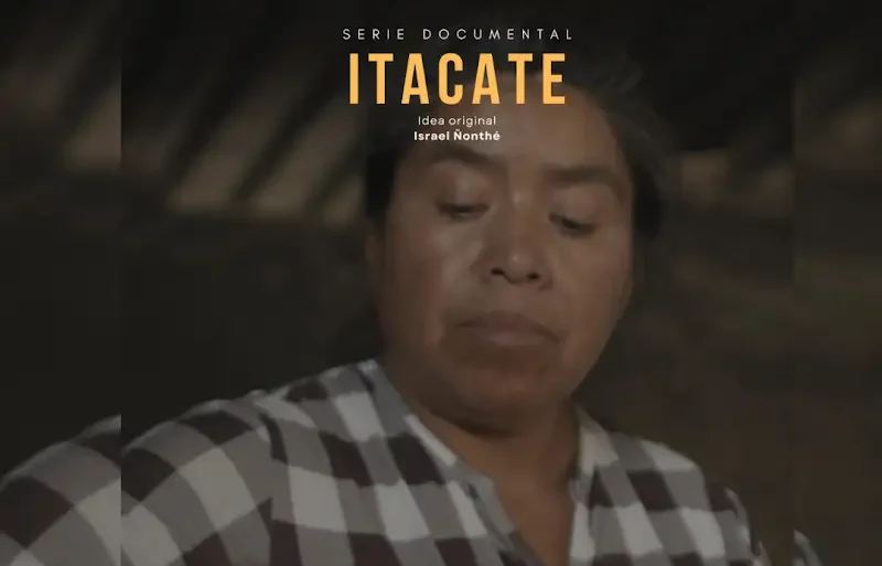 Estrenan serie ‘Itacate’, sobre la cultura y gastronomía del Valle del Mezquital