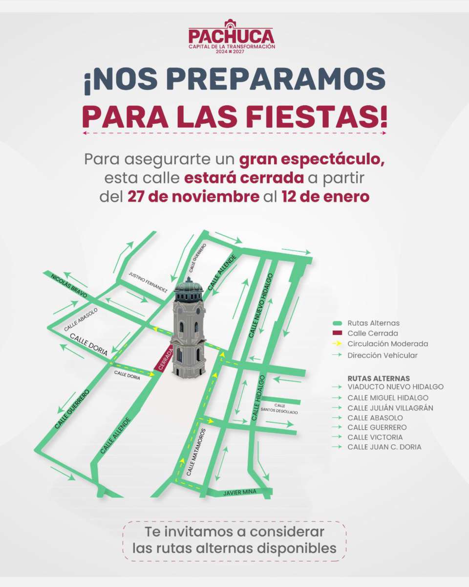 Tómalo en cuenta: Esta calle de Pachuca cerrará temporalmente por actividades navideñas