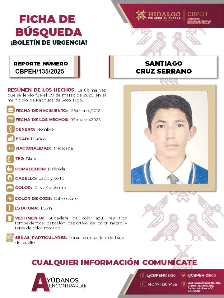 antiago Cruz Serrano, de 12 años, fue visto por última vez el 9 de marzo en Pachuca.