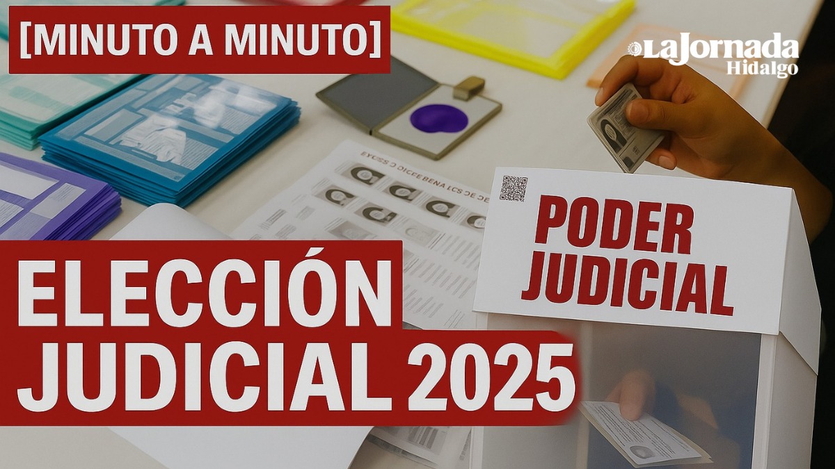 Elección del Poder Judicial 2025: sigue aquí el Minuto a Minuto nacional