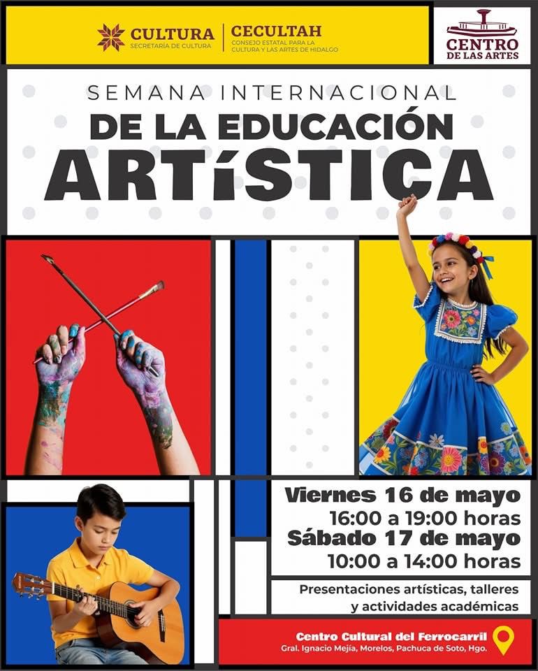Semana Internacional de la Educación Artística 2025 llega al Centro Cultural del Ferrocarril en Hidalgo