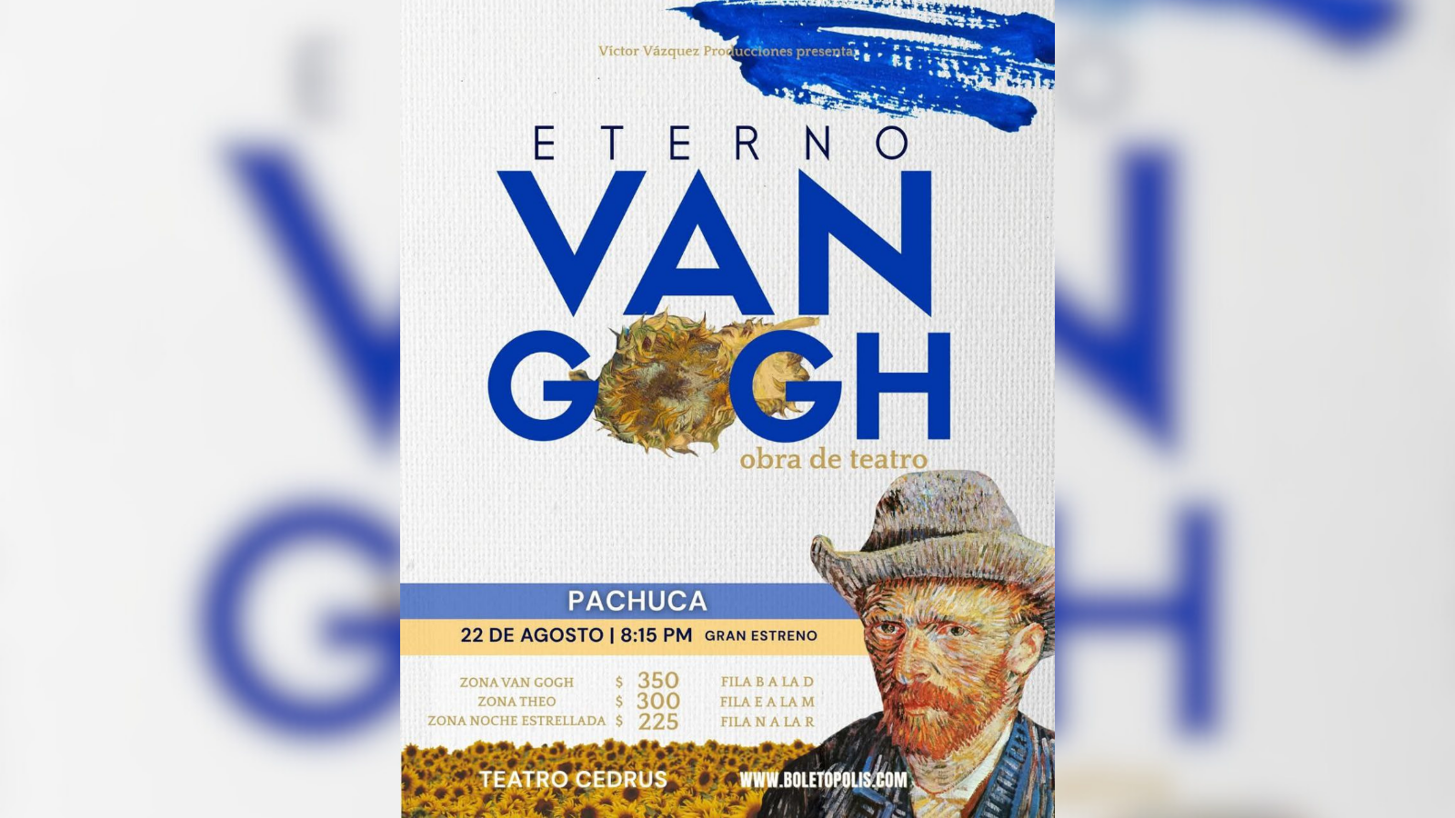 Pachuca será sede del estreno único de la obra “Eterno Van Gogh”