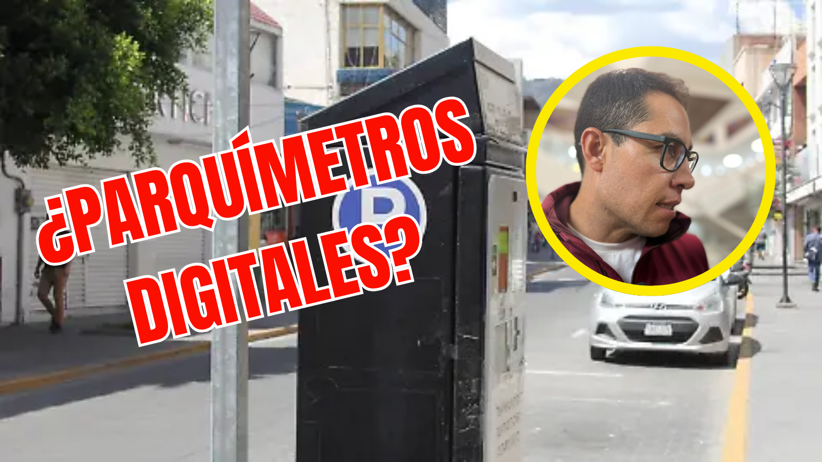 Parquímetros digitales; ¿Cuándo llegarán a Pachuca? Esto dice el alcalde