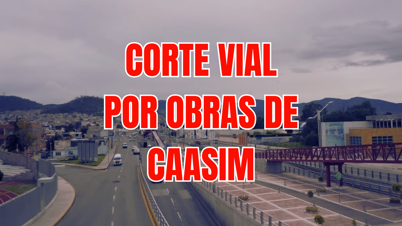 ¿Habrá cortes de agua? Esto debes saber sobre las obras de Caasim en Pachuca