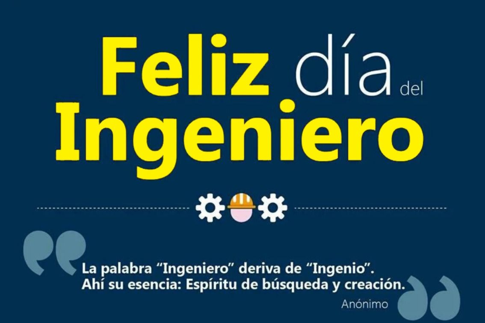 Día del ingeniero en México: frases para felicitar este 1 de julio