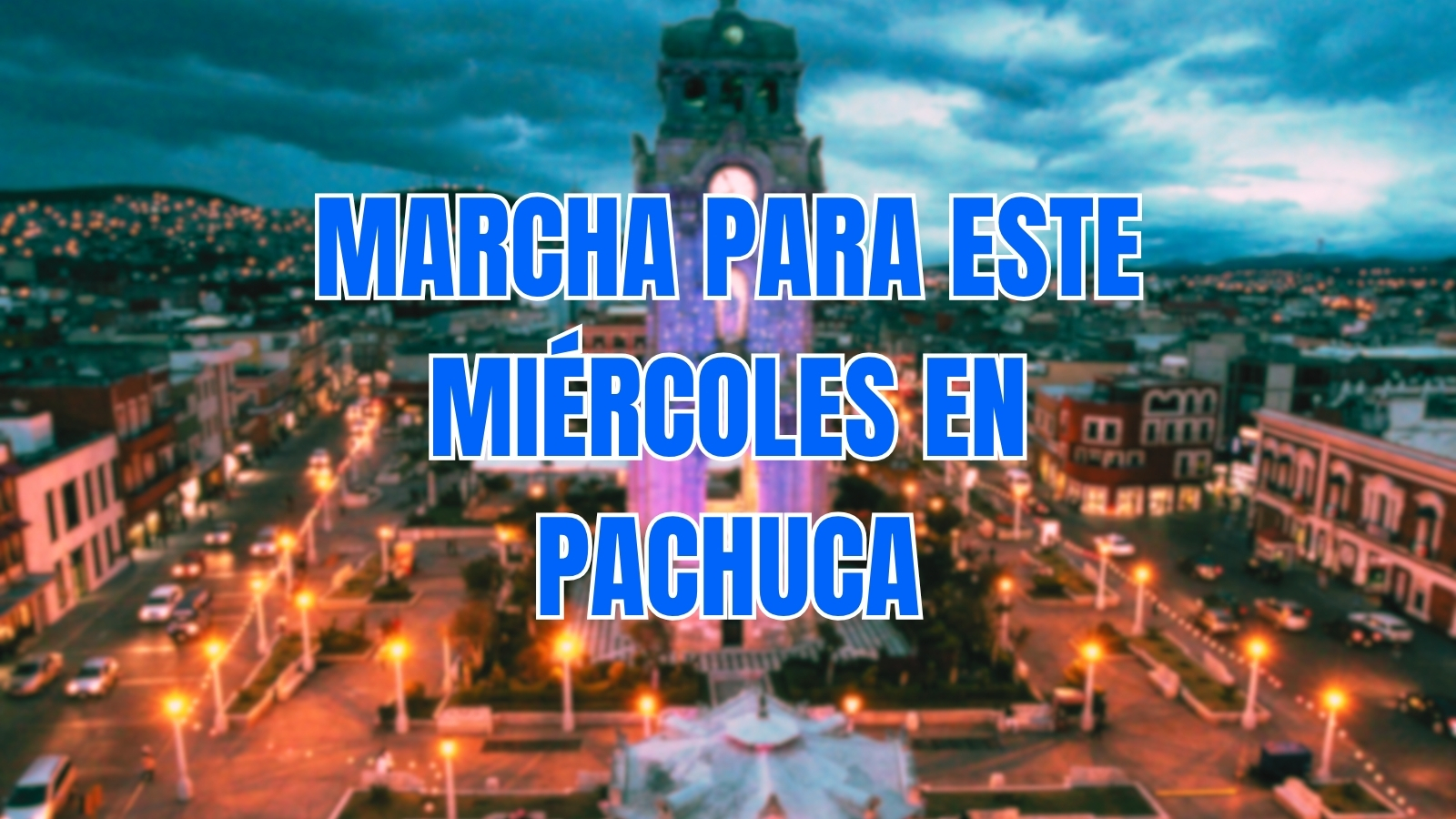 ¿Cerraran las calles? Anuncian marcha para este miércoles en Pachuca