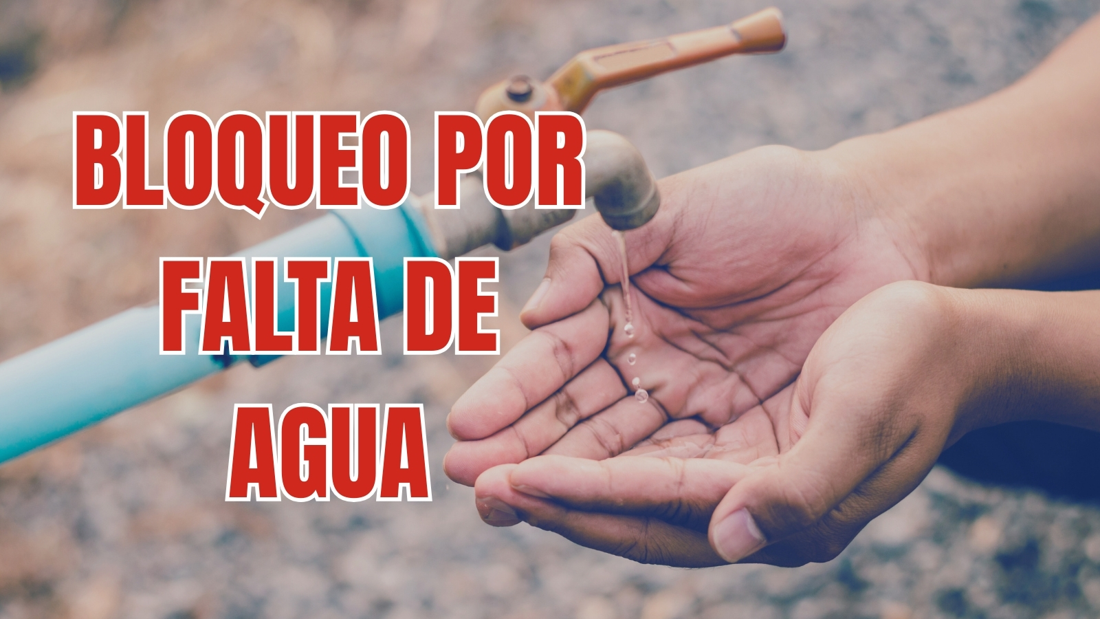 Bloqueo por desabasto de agua afectará estas vialidades