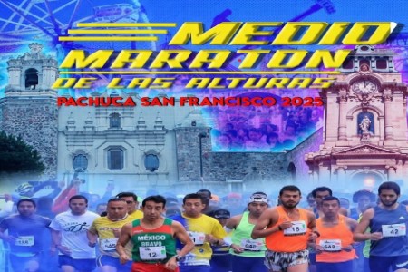 Feria San Francisco Pachuca 2025: Medio Maratón de las Alturas este domingo