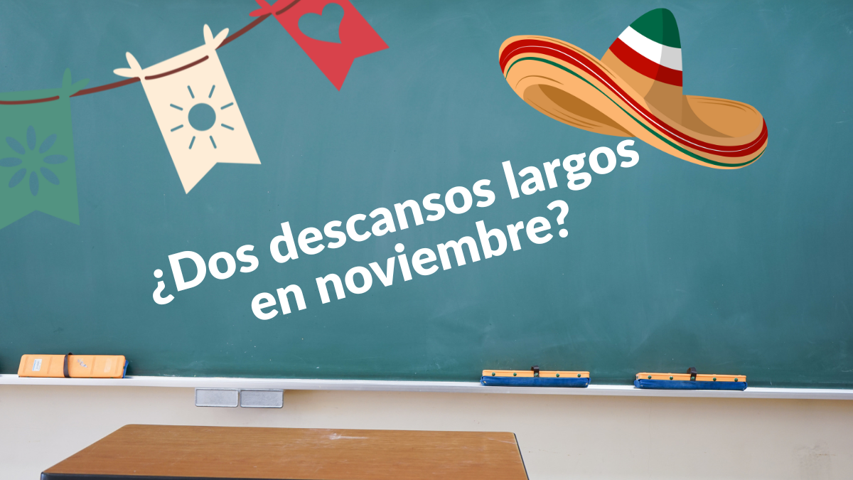 SEP confirma DOS fines de semana largos para estudiantes en NOVIEMBRE