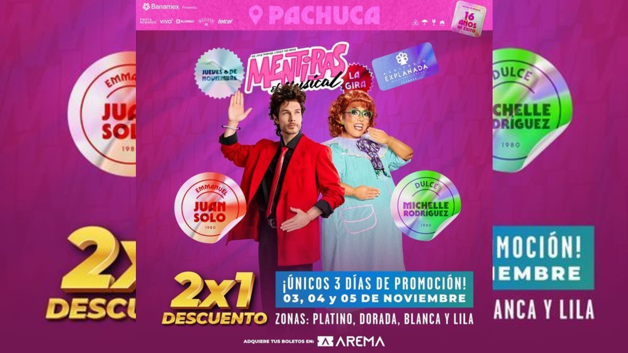 Mentiras, el musical llega a Pachuca con boletos al 2×1: conoce precios y fecha
