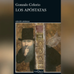Los apóstatas (2020) es una de las novelas más hondas y perturbadoras de su trayectoria